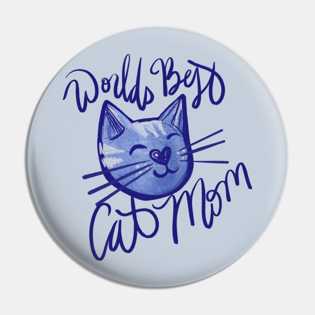 Worlds best Cat Mom Pin by bubbsnugg