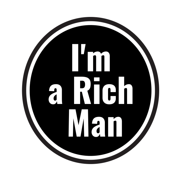 I'm a Rich Man by LAMUS