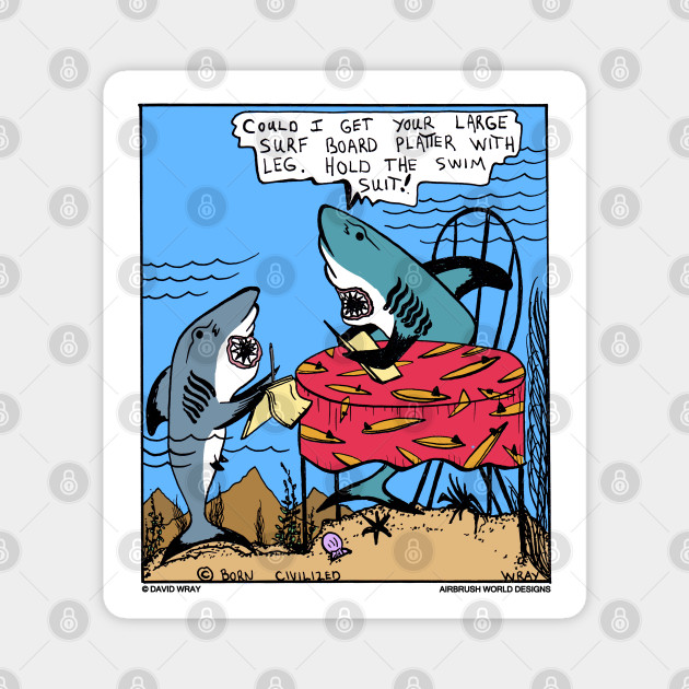 Undersea Shark Restaurant Surf Board Platter Funny Fish Novelty Gift - Funny Cartoon - Magnet | TeePublic Undersea Shark Restaurant Surf Board Platter Funny Fish Novelty Gift - Funny Cartoon - Magnet | TeePublic