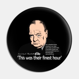 Winston Churchill This Was Their Finest Hour Pin