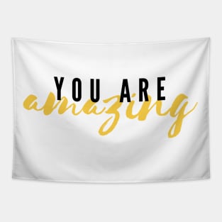 You Are Amazing Tapestry