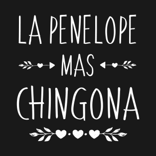 Spanish First Name Design - Penelope Mas Chingona T-Shirt