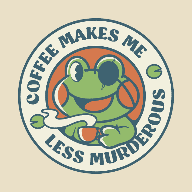 Coffee Makes me Feel Less Murderous Frog by Tobe Fonseca by Tobe_Fonseca