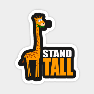 Cute Giraffe Gifts - Stand Tall Magnet