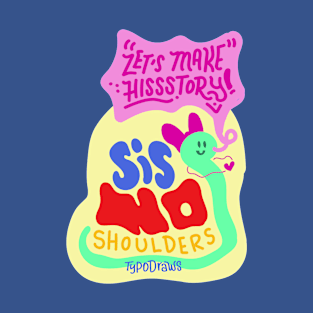 Sis No Shoulders T-Shirt
