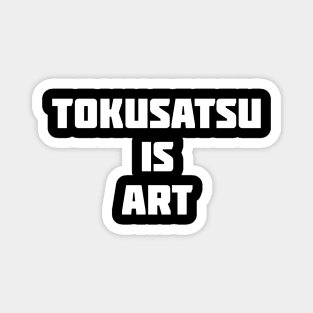 Tokusatsu is Art Magnet