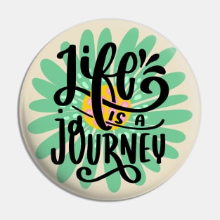 Life is a journey Pin