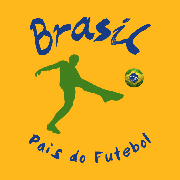 Brasil Pais Do Futebol by MessageOnApparel