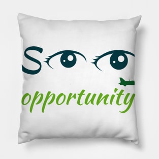 See opportunities Pillow