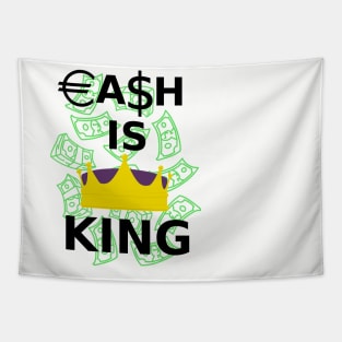 Cash is King Tapestry