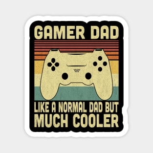 Gamer Dad Like A Normal Dad But Much Cooler Vintage Video Gamer Lovers Magnet