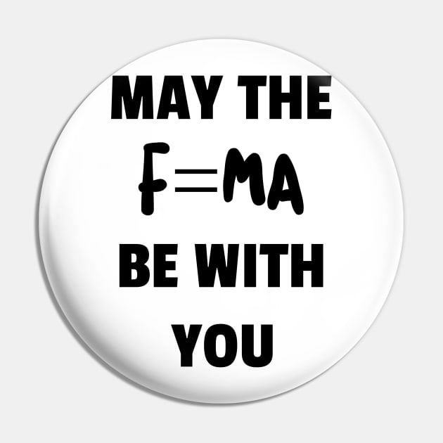 May the Force Be With You Pin by ForEngineer