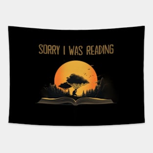 Sorry, I Was Reading, reading books, gift present ideas Tapestry