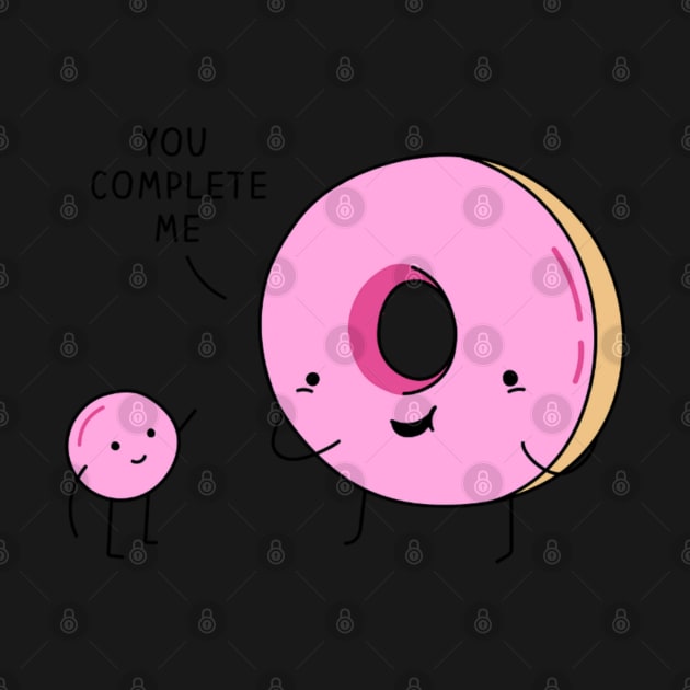 You Complete Me Donuts Text Art by maddula