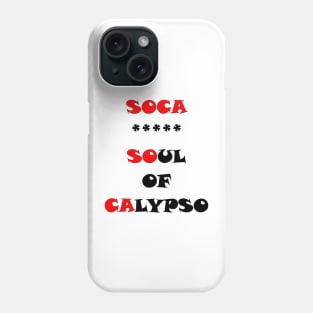 SOUL OF CALYPSO - IN BLACK WITH RED - CARNIVAL CARIBANA PARTY TRINI DJ Phone Case