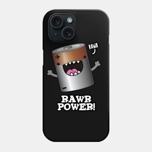 Rawr Power Cute Battery Pun Phone Case