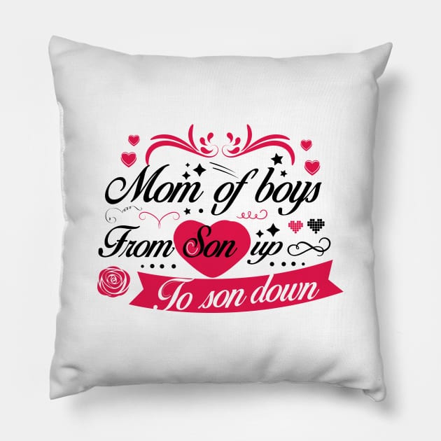 mom of boys from son up to son down mother of boys gift ideas for mothers day Pillow by Mikaels0n