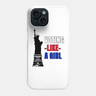 Voting Like a Girl Phone Case