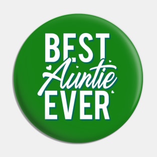 best auntie ever Pin