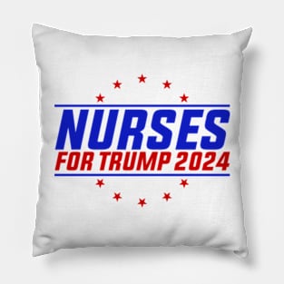 Nurses For Trump 2024 Pillow