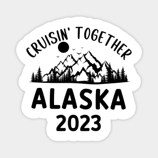 Alaska Cruise - Family Alaska Cruise 2023 Magnet