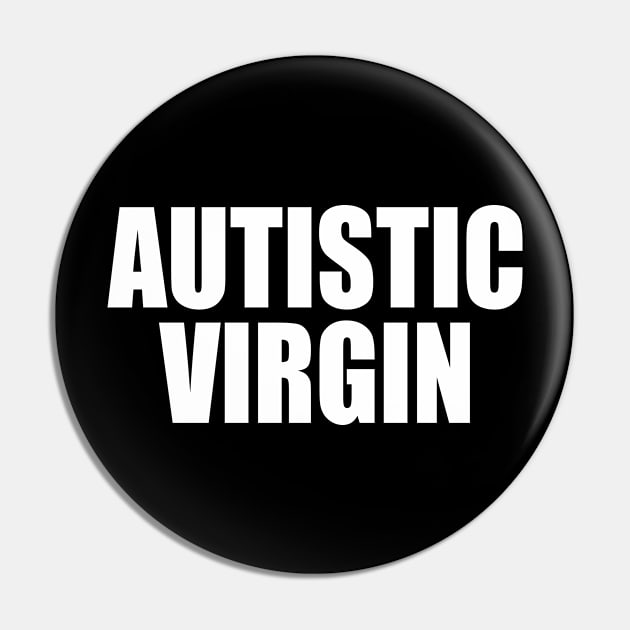 Autistic Virgin Pin by Three Meat Curry