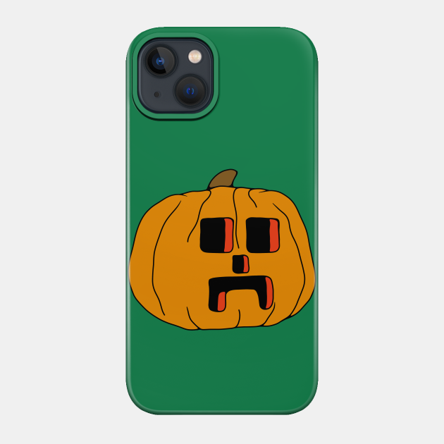 Pumpkin Creeper - Creeper - Phone Case