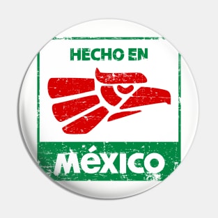 Hecho en México - Grunge design Pin