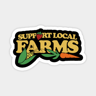 Support Local Farms Magnet