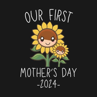 Sunflower Love: Celebrating Our First Mother's Day Together T-Shirt