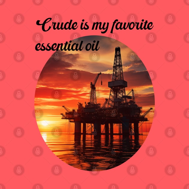 Essential oil offshore by Crude or Refined