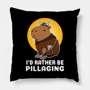I'd rather be pillaging Capybara Viking Costume Pillow
