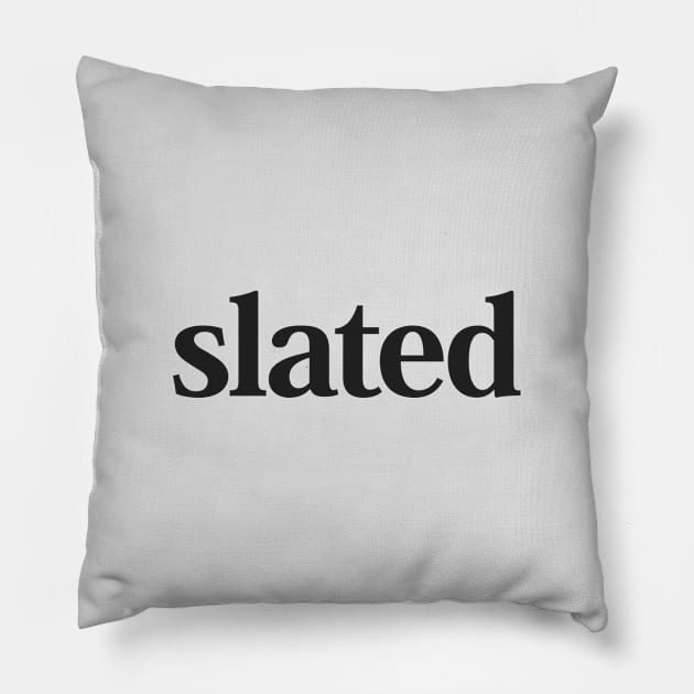 Slated logo - Black Pillow by Slated