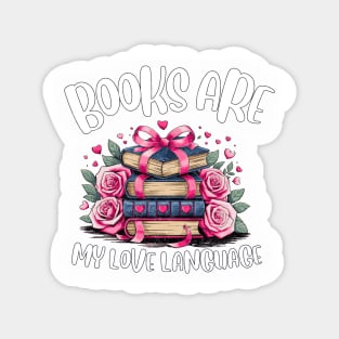 Books Are My Love Language Romantic Book Lover Magnet
