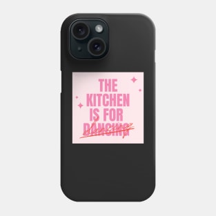 The Kitchen is for Dancing Pinterest Aesthetic Apartment Decor Phone Case