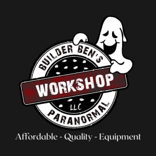 Builder Ben's Paranormal Workshop Logo (Front) T-Shirt