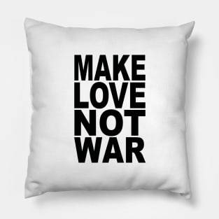 Make love not war Pillow