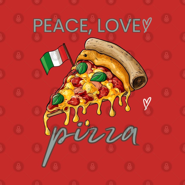 Peace, Love and pizza by YuriArt