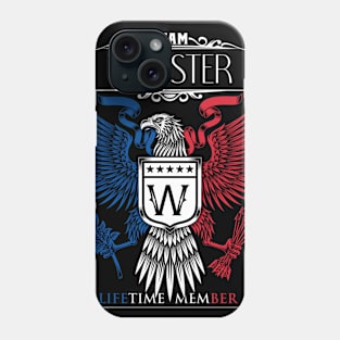 Team Wurster Lifetime Member, Wurster Name, Wurster Middle Name Phone Case