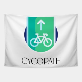 Cycopath; pun; pun joke; funny; bike path; bike rider gift; cycolist; gift; humor; bike; bikes; bike rider; bike humor; cycle; bicycle; bicycle lane; Tapestry