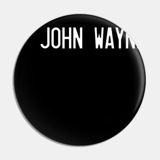 John_Wayne Pin