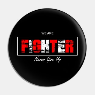 typography design we are fighter Pin