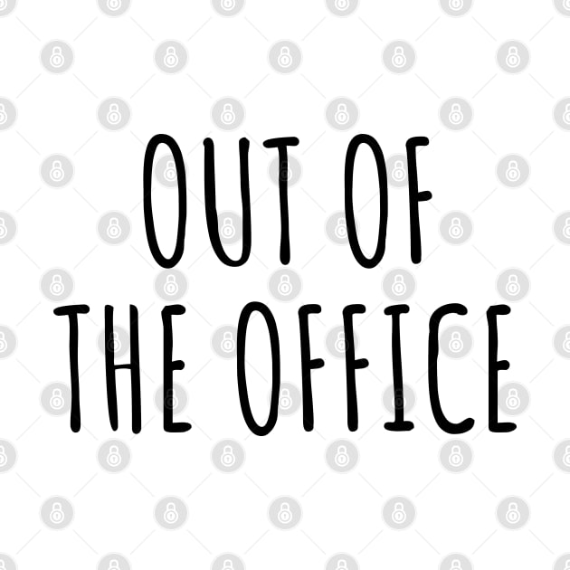 Out of the Office, Day Off slogan by bhp