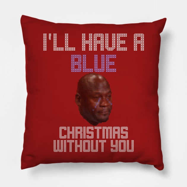 Blue Christmas Funny Crying Meme Ugly Christmas Sweater Pillow by charlescheshire