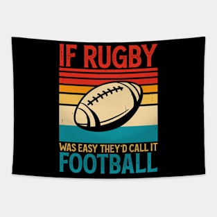 If Rugby Was Easy They'd Call It Football For Rugby Player - Funny Rugby Lover Vintage Tapestry