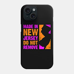 Made in New Jersey – Do Not Remove Phone Case