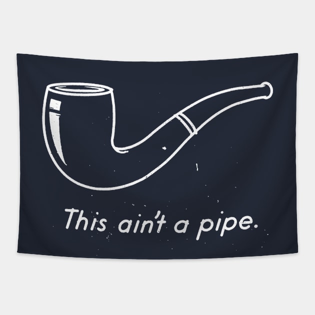 THIS AIN'T A PIPE! Tapestry by blairjcampbell