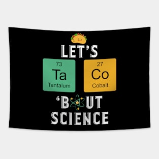 Let's Taco But Science Cinco de Mayo Tapestry