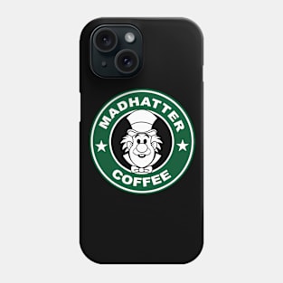 Madhatter Coffee Phone Case