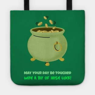 May your day be touched with a bit of Irish luck! Tote